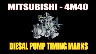 MITSUBISHI 4M40  DIESAL PUMP TIMING MARKS [upl. by Derrick271]