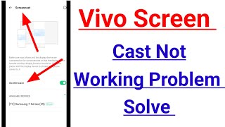 Vivo Screen Cast Not Working Problem Solve  Vivo Screen Mirroring Problem Solve [upl. by Paik]