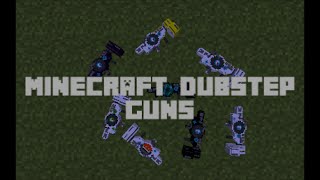 Minecraft Dubstep Guns Listen To The Dubstep [upl. by Prosperus629]