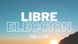 Libre Eleccion  Midjé La Mía Audio Oficial [upl. by Eiznyl]