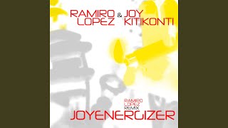 Joyenergizer Ramiro Lopez Extended Mix [upl. by Oivatco]