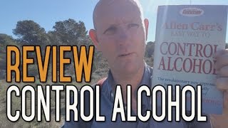 Control Your Alcohol By Allen Carr Book Review [upl. by Adlitam]