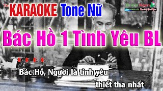 BÁC HỒ MỘT TÌNH YÊU BAO LA Karaoke Tone Nữ  Âm Thanh Vòng Tách 2Fi  Nhạc Sống Thanh Ngân [upl. by Ahsienod]