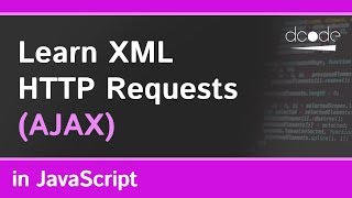 Learn XML HTTP Requests in JavaScript  AJAX Tutorial [upl. by Eiramnna]