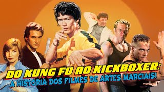 Doc História do Cinema  Do Kung Fu ao Kickboxer [upl. by Cayla]