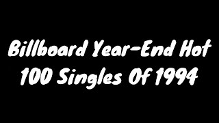 Billboard YearEnd Hot 100 Singles Of 1994 [upl. by Frame857]