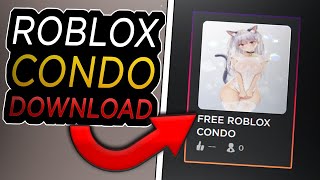 ROBLOX Condo LEAKED Download RIGHT NOW [upl. by Alves]