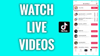 How To Watch Live Videos On TikTok [upl. by Montfort]