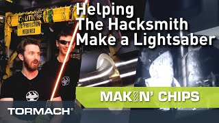 Using Tormach Mills and Lathes to Create Hacksmiths Lightsaber [upl. by Marley168]