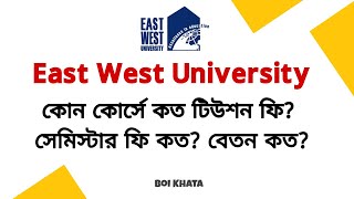 East West University Tuition Fee  Semester Fee  Cost  EWU  Private University Admission  Cost [upl. by Lramaj]