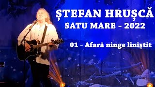 01  Afara ninge linistit  Stefan HRUSCA Concert colinde Satu Mare 2022 [upl. by Medwin266]