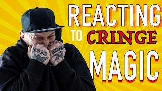 REACTING TO CRINGE MAGIC The Worst [upl. by Bondy]