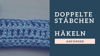 Doppeltes Stäbchen häkeln  Anleitung Anfänger [upl. by Anaitak]