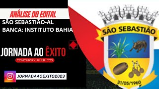 Análise do edital  Prefeitura de São SebastiãoAL 2024  Banca Instituto Bahia [upl. by Brackett]