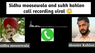 Sidhu moosewala and shooter kahlon call recording viral  sidhu moosewala live [upl. by Uchish885]