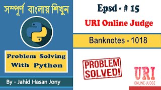 Problem Solving With Python  URI Online Judge 1018  Banknotes [upl. by Eeraj796]