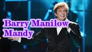 Barry Manilow Mandy  lyrics [upl. by Naor]