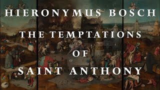 Hieronymus Bosch  The Temptations of St Anthony [upl. by Ayotaj142]