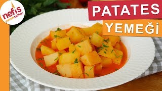 EN EKONOMİK Patates Yemeği Tarifi  Nefis Yemek Tarifleri [upl. by Anelim]