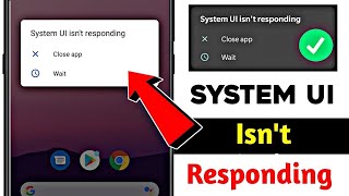 How to Solve System ui isnt responding on any samsung android Problem 2024 💥🔥 [upl. by Eigla458]