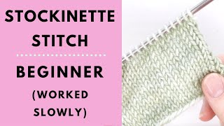 Stockinette Stitch for Beginners  Learn to Knit [upl. by Minta]