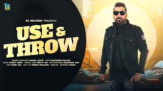 Use amp Throw Official Video Sheera Jasvir  Pareet Herry  Balwinder Bajuha  New Punjabi Song 2025 [upl. by Aehsel]