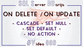 SQL Server BDarija 009  ON DELETE amp ON UPDATE  CASCADE  SET NULL  SET DEFAULT  NO ACTION [upl. by Held]