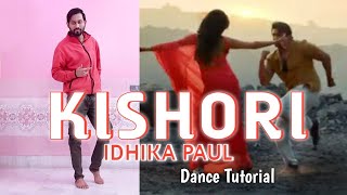 Kishori Song Khadan  Idhika Paul Dance Tutorial  Dev Idhika New Song  Khadaan  Kishori Kishori [upl. by Hamish]