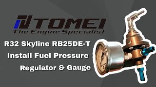 R32 Skyline RB25DET  Install Tomei Fuel Pressure Regulator amp Gauge [upl. by Leonora826]