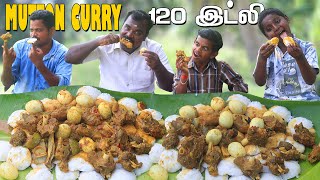 120 IDLI with MUTTON CURRY 😋 EATING CHALLENGE  MUTTON GRAVY  Food Challenge in Tamil [upl. by Aloin665]