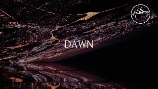 Dawn Official Lyric Video  Hillsong Worship [upl. by Enirok]