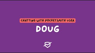 quotIm just a guy who loves using itquot  Doug  PocketSmith interview [upl. by Norbert]