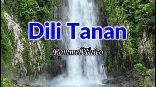 Dili Tanan  Rommel Tuico  Bisaya Song   BisRock  Karaoke Version [upl. by Anahsak18]