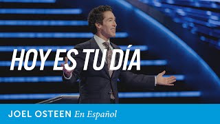 Hoy es tu dia  Joel Osteen [upl. by Aretse]