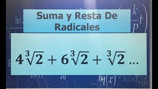 SUMA Y RESTA DE RADICALES RADICALES SEMEJANTES EJEMPLOS [upl. by Zinck]