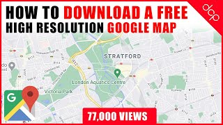 How to download a High Resolution Google Maps Image   Easy Google Maps Tutorial [upl. by Cavanagh]