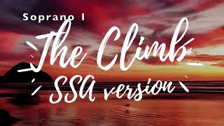 The Climb SSA Soprano 1 Part [upl. by Ainadi]