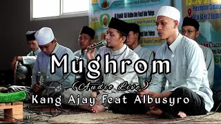 MUGHROM  ALBUSYRO feat KANG AJAY [upl. by Quincey]