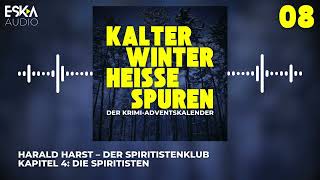 Harald Harst – Der Spiritistenklub Kapitel 4  HörbuchAdventskalender 08 [upl. by Aerdnael]