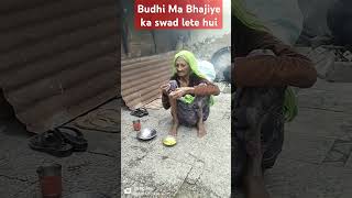 Bhudhi Ma Bhajiye ka swad lete hui [upl. by Eleonore]