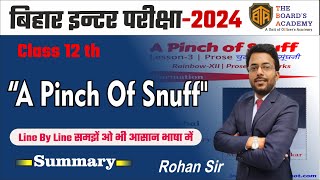 Bihar Board 12th English 2024  quotA Pinch Of SnuffquotLine By Line Explanation biharboard biharboard [upl. by Vernen]