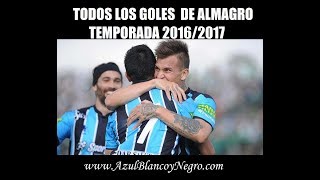 TODOS LOS GOLES DE ALMAGRO B NACIONAL TEMPORADA 20162017 [upl. by Einnep]