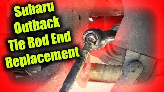 Subaru Outback Tie Rod Replacement [upl. by Haret]