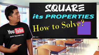 SQUARES  Properties of a Square  How to solve problems involving Squares [upl. by Cuyler]