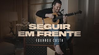 SEGUIR EM FRENTE  Eduardo Costa  DVD 40tena [upl. by Fe880]