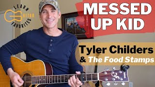 Messed Up Kid  Tyler Childers  Guitar Lesson  Tutorial [upl. by Annelak]