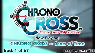 01 CHRONO CROSS  Scars of Time  Chrono Cross OST Extended [upl. by Enerol305]