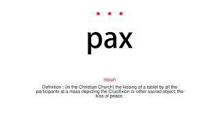 How to pronounce pax  Vocab Today [upl. by Essyla779]