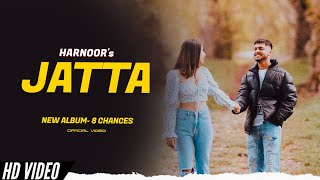 Harnoor  Jatta New Song Album 8 Chances  Harnoor New Song [upl. by Danieu]