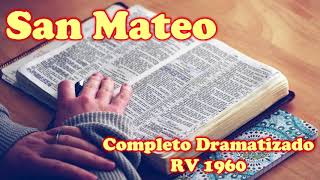 SAN MATEO Completo Biblia Hablada Dramatizada ReinaValera 1960 [upl. by Gib]